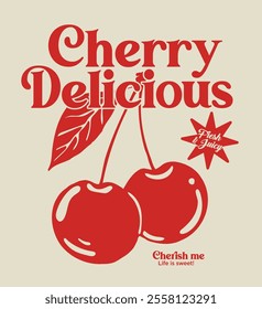 Retro typography cute girly slogan print with vintage hand drawn cherry fruit illustration for graphic tee t shirt or sweatshirt or poster - Vector