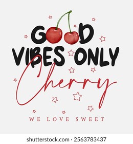 Retro typography cute girly slogan print with vintage hand drawn cherry fruit illustration for graphic tee t shirt or sweatshirt or poster - Vector