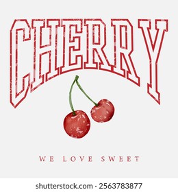 Retro typography cute girly slogan print with vintage hand drawn cherry fruit illustration for graphic tee t shirt or sweatshirt or poster - Vector