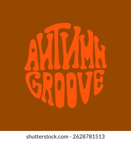 Retro typography design featuring autumn groove in bold orange letters