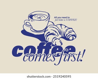 Tipografia retrô motivacional slogan café impressão com vintage ilustração desenhada à mão para T-shirt gráfica ou lona hipster café loja adesivo cartaz - vetor