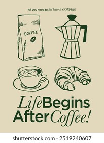 Tipografía retro motivacional café eslogan impreso con ilustración vintage dibujado a mano para camiseta gráfica o lienzo hipster cafetería cartel pegatina - Vector