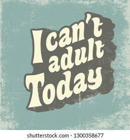 retro typography poster, illustration in vector fomar
