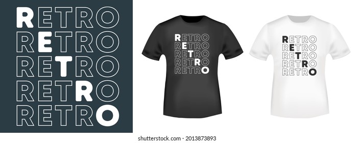Retro typography for t-shirt, stamp, tee print, applique, fashion slogan, badge, label clothing, jeans, or other printing products. Vector illustration.
