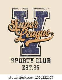 Retro typography varsity college embroidery patch letter with super league sporty club vintage slogan print for graphic tee t shirt or sweatshirt hoodie - Vector