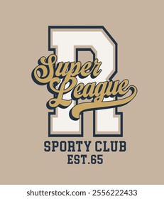 Retro typography varsity college embroidery patch letter with super league sporty club vintage slogan print for graphic tee t shirt or sweatshirt hoodie - Vector