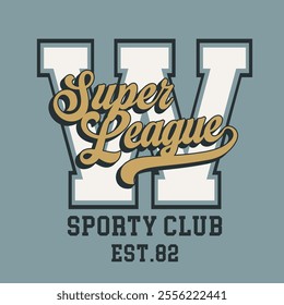 Retro typography varsity college embroidery patch letter with super league sporty club vintage slogan print for graphic tee t shirt or sweatshirt hoodie - Vector