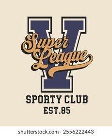 Retro typography varsity college embroidery patch letter with super league sporty club vintage slogan print for graphic tee t shirt or sweatshirt hoodie - Vector