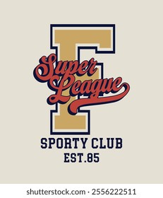 Retro typography varsity college embroidery patch letter with super league sporty club vintage slogan print for graphic tee t shirt or sweatshirt hoodie - Vector