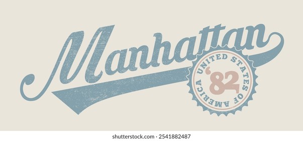 Retro typography varsity college united states of america manhattan new york state vintage slogan print with distressed grunge texture for graphic tee t shirt or sweatshirt hoodie - Vector