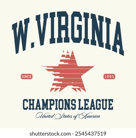 Retro typography varsity college united states of america west virginia state champions league slogan print with vintage star for graphic tee t shirt or sweatshirt hoodie - Vector