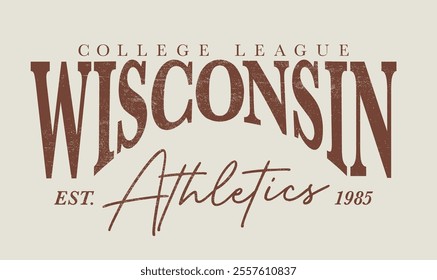 Retro typography varsity college united states of america wisconsin state college league athletics vintage slogan print for graphic tee t shirt or sweatshirt hoodie - Vector