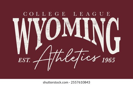 Retro typography varsity college united states of america wyoming state college league athletics vintage slogan print for graphic tee t shirt or sweatshirt hoodie - Vector