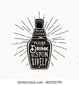 Retro Typography Vector Bottle with Quote Drink Responsively. Vintage Textures. Isolated.