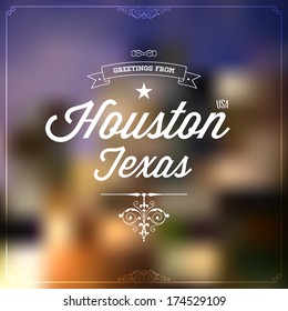 Typographie rétro, étiquette de Voeux Vintage Voyage sur fond flou "Salutations de Houston, Texas, États-Unis", création Vectorielle. 
