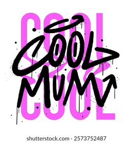 Retro urban street art style. Textured graffiti tagging slogan of Cool mom. Groovy psechedelic greeting card of Mother's day for new generation. Every layers are isolated vector on white background.