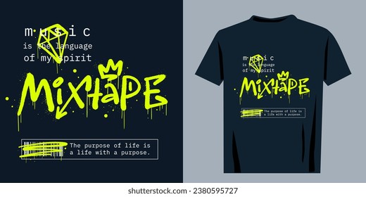 Retro urban style grunge drawing with cool slogan text. Graffiti tagging of Mixtape. Vector illustration design for fashion graphics, t shirt prints. Nostalgia for 1980s and 1990s - Vector artwork.