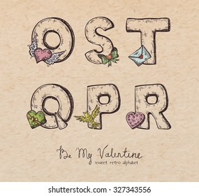 Retro Valentine alphabet - o, s, t, q, p, r - vintage letters on realistic cardboard paper background, with symbols of holiday, decorative artistic elements