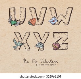 Retro Valentine alphabet - w, x, z, y, u, v - vintage letters on realistic cardboard paper background, with symbols of holiday, decorative artistic elements