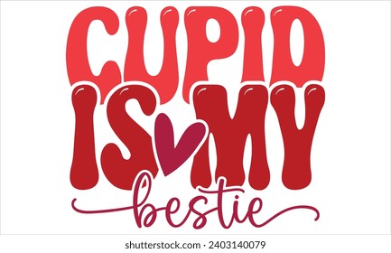 Retro Valentine Design, Valentine's Day Retro T shirt Design, Valentine's Day T shirt Design Template.
