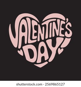 Retro Valentine's Day typography, heart-shaped text design, pink lettering on black background