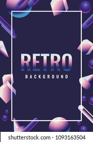 Retro vector background. 80's style electronic music poster with 3d objects.