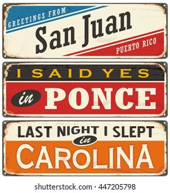 Retro vector illustration with Puerto Rico cities tin signs. San Juan, Ponce and Carolina.