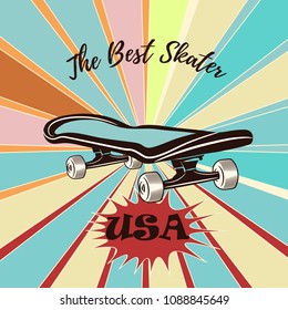 Retro vector illustration with skateboard, best skater