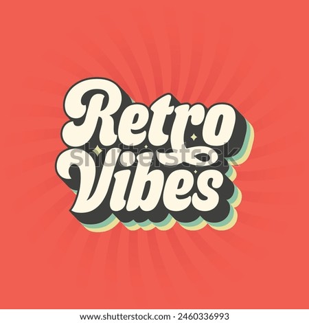 Retro Vibes typography logo for t shirt, title or any print items. 60s, 70s hippie lettering design. Groovy style text vector illustration. Good Vibes sticker on retro background. Orange color