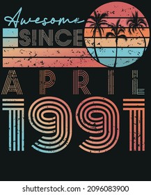 Retro Vintage 1991 April Birthday T-shirt Design