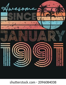 Retro Vintage 1991 January Birthday T-shirt Design