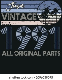 Retro Vintage 1991 June Birthday T-shirt Design