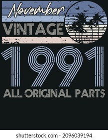 Retro Vintage 1991 November Birthday T-shirt Design