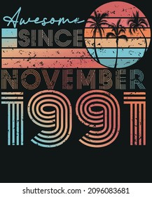 Retro Vintage 1991 November Birthday T-shirt Design