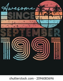 Retro Vintage 1991 September Birthday T-shirt Design