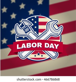 Retro vintage badge or label. Labor day badge emblem with illustrated wrenches and American flag. Vector illustration. Labor day design.