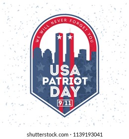 Retro vintage badge or label. Patriot day badge emblem with buildings and American flag. National Day of Prayer and Remembrance for the Victims of the Terrorist Attacks. Vector illustration.