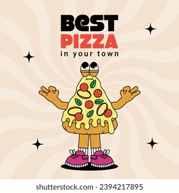 Retro vintage cartoon poster with character Pizza. Cute mascot with psychedelic smile and emotion. Funky vector illustration in groovy style