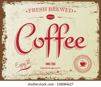 Retro Vintage Coffee sign, Typographical background card, Vector design. Texture effects can be easily turned off.