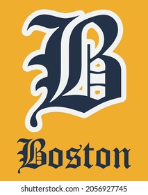 Retro Vintage College Varsity Boston 
State Slogan With Gothic Letter Font For Graphic Tee T Shirt Or Embroidery Patch - Vector