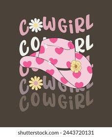 Retro vintage cow girl hate with flower motivational slogan,its fashion graphic print design and other uses.