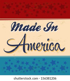 Retro - Vintage Made in America Sign - Vector - Grunge effects can be easily removed.