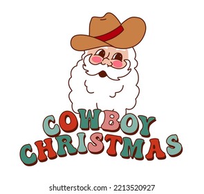 Retro vintage Santa Claus with cowboy hat and Cowboy Christmas lettering.