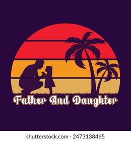 Retro vintage t shirt design Father T-shirt Design Happy Fathers day. Dad and daughter silhouette flat vector illustration