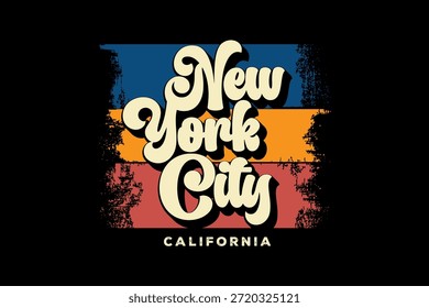 Retro Vintage Typografie-Design mit dem Text New York City California in einer stilisierten Schriftart mit bunten Streifen und bedrückte Textur.
