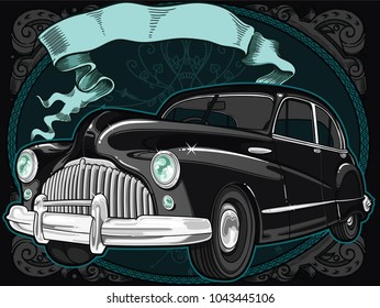 Retro vintage vector 60s, 50s automobile. Old school car with hand drawn ribbon on decorative frame  in classic style. Old Border on background. Vintage retro composition from 1950 , 1960. 