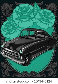 Retro vintage vector 60s, 50s automobile. Old school car with hand drawn frame and decorative roses in classic style. Old Border on background. Vintage retro composition from 1950 , 1960. 