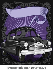 Retro vintage vector 60s, 50s automobile. Old school car with hand drawn ribbon on frame in classic style. Old Border on background. Vintage retro composition from 1950 , 1960. 