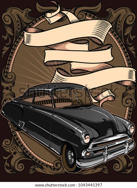 Retro vintage vector\
60s, 50s automobile. Old school car with hand drawn ribbon on frame\
in classic style. Old Border on background. Vintage retro\
composition from 1950 , 1960.\
