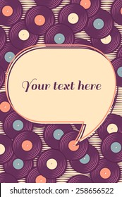 Retro, vintage vinyl record template with speech bubble. Soft colored design elements. Place for your text